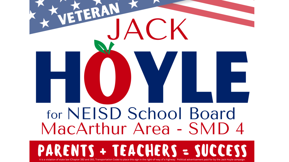 Jack for MAC. Jack Hoyle for NEISD School Board MacArthur Area - SMD 4. Parents + Teachers = Success